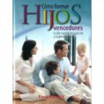 COMO FORMAR HIJOS VENCEDORES